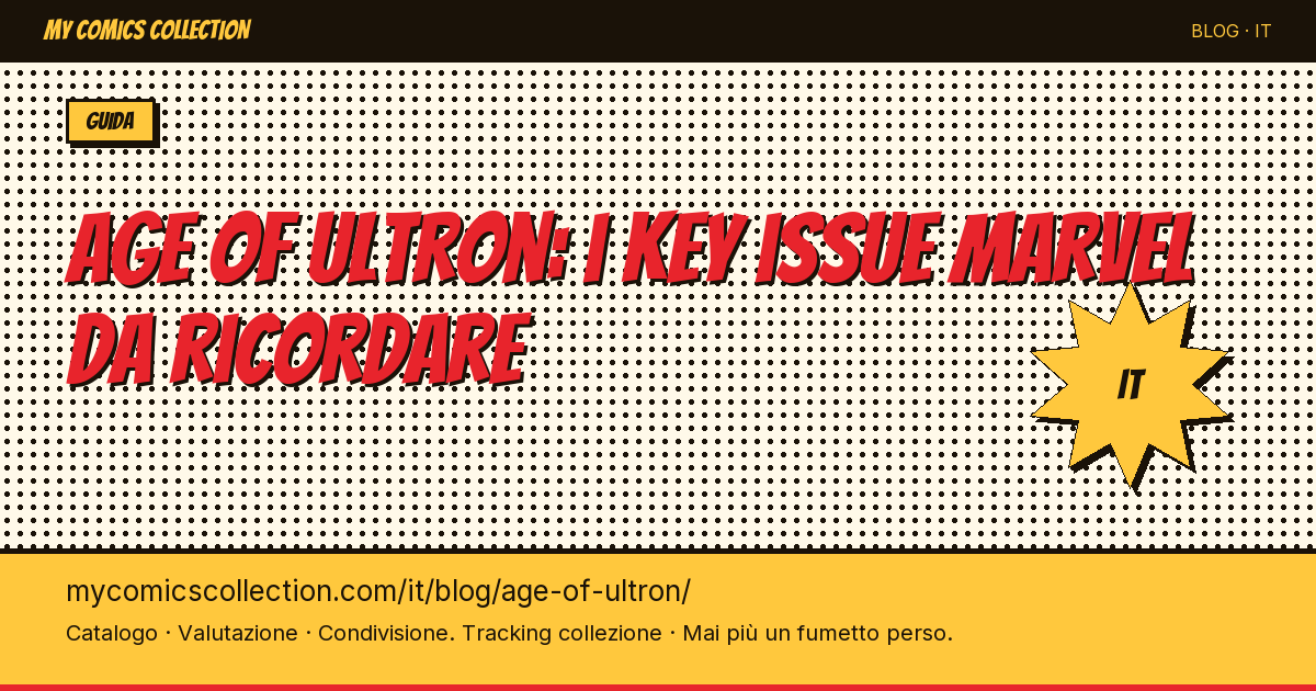 Age of Ultron: i key issue Marvel da ricordare — illustrazione articolo