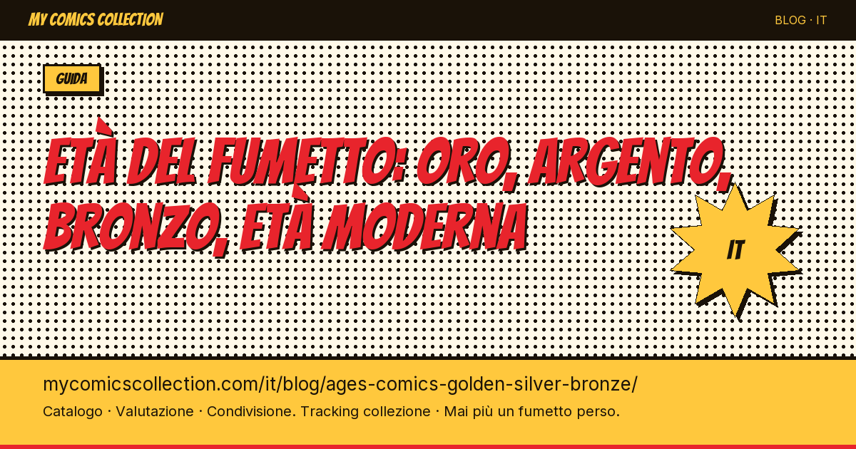 Golden Age, Silver Age, Bronze Age, Modern Age: le ere dei fumetti spiegate — illustrazione articolo