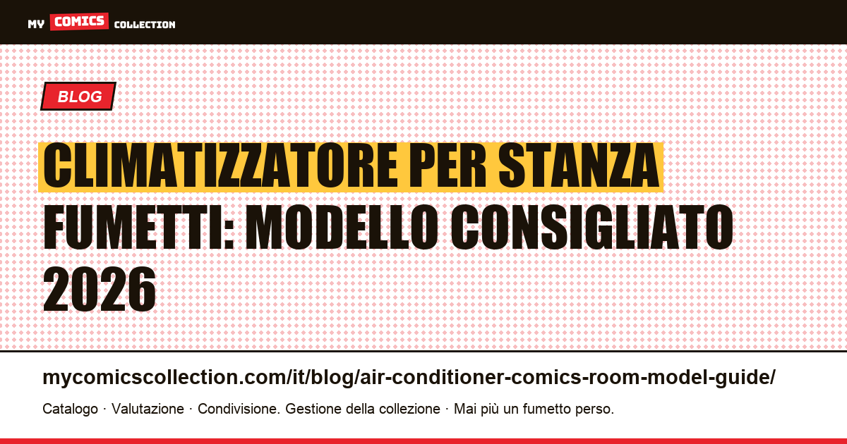 Climatizzatore per stanza fumetti: quale modello scegliere e come installarlo, illustrazione articolo