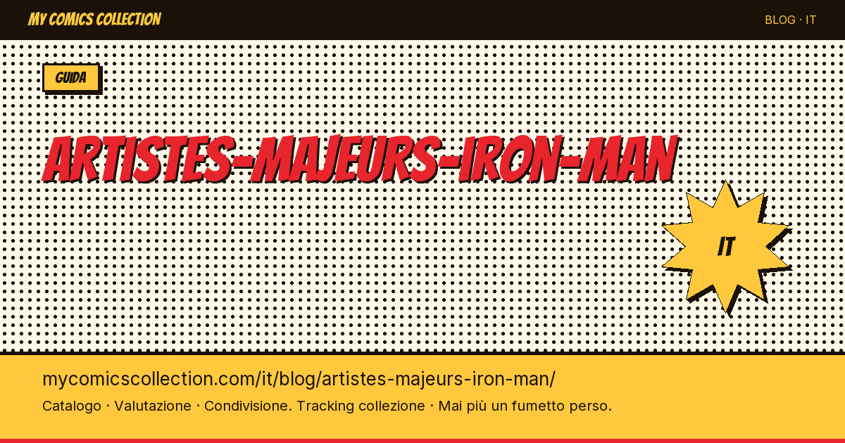 Gli artisti principali di Iron Man — illustrazione articolo