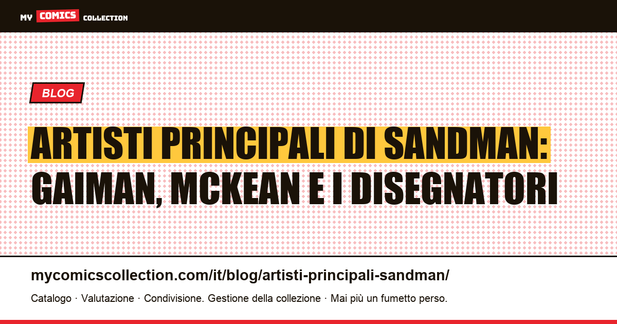 Gli artisti principali di Sandman: chi ha creato la serie, illustrazione articolo