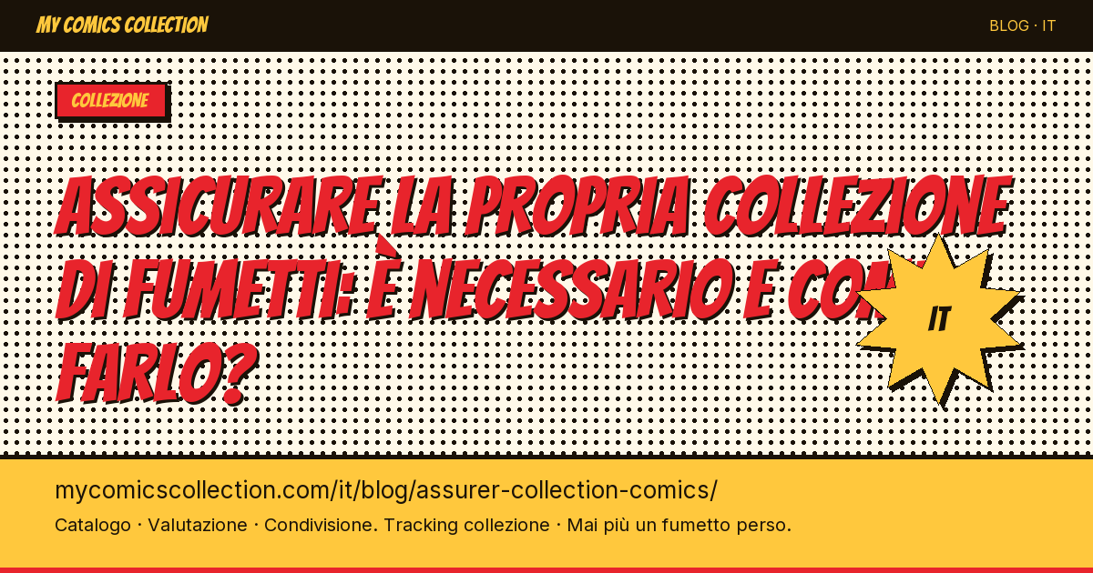 Assicurare la propria collezione di fumetti: è necessario e come farlo? — illustrazione articolo