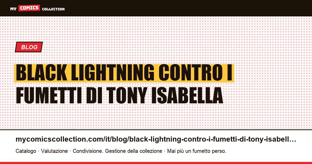 Black Lightning contro i fumetti di Tony Isabella — illustrazione articolo