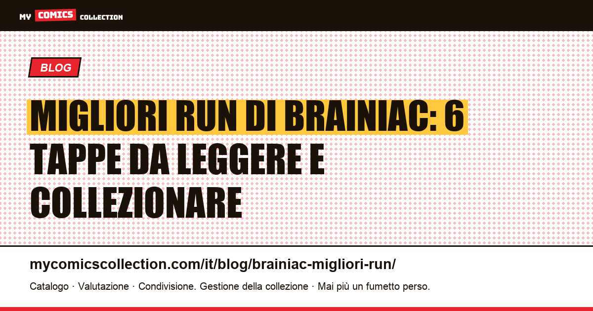 I migliori run di Brainiac: classifica delle sei tappe, illustrazione articolo