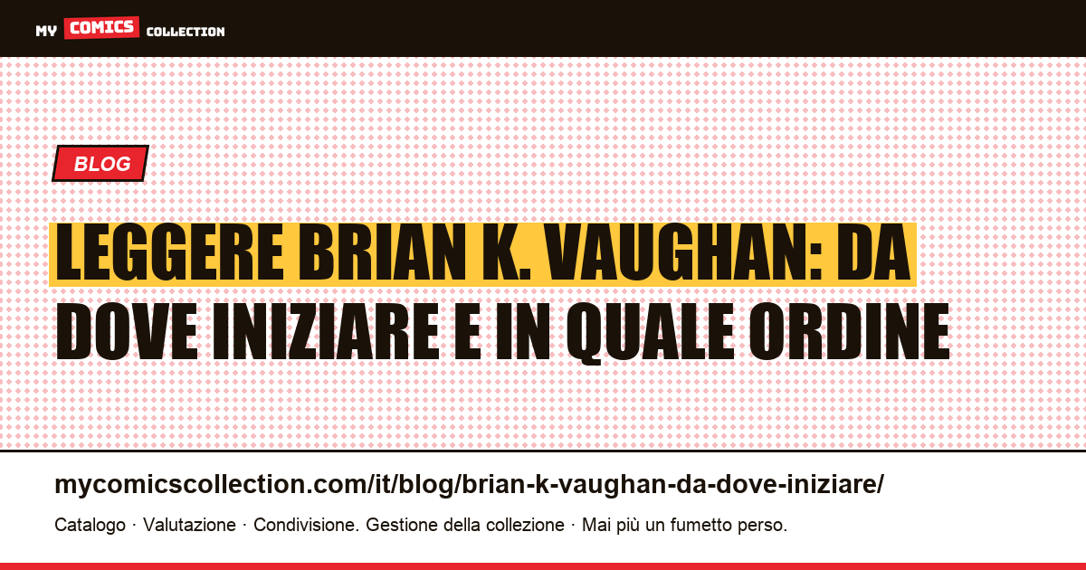 Da dove iniziare con Brian K. Vaughan, illustrazione articolo