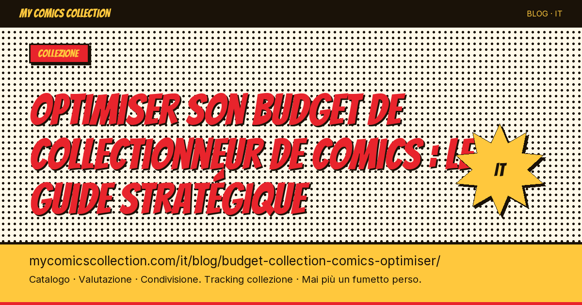 Ottimizzare il budget da collezionista di fumetti: la guida strategica — illustrazione articolo