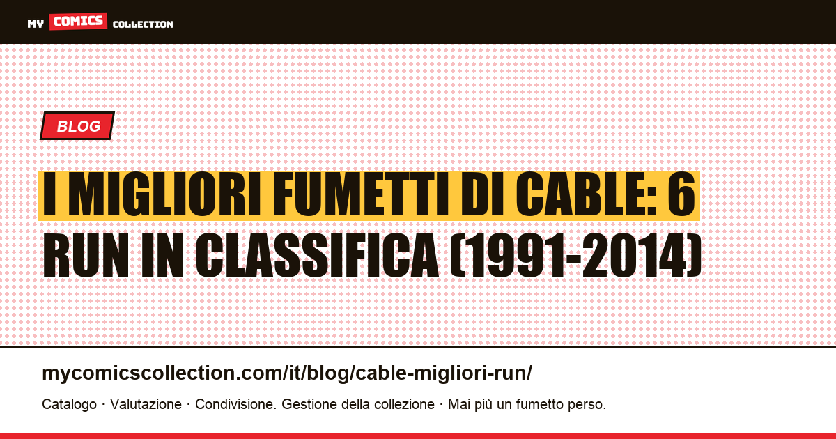 Le migliori run di Cable: 6 fumetti in classifica, dal 1991 al 2014, illustrazione articolo