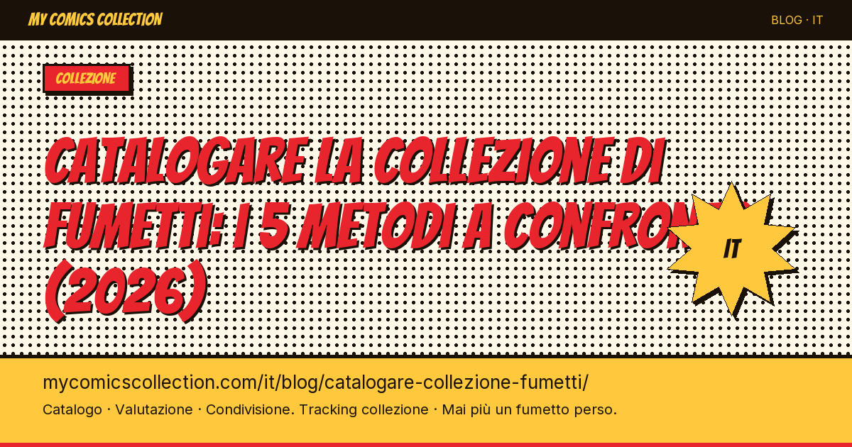 Catalogare la tua collezione di fumetti: i 5 metodi a confronto — illustrazione articolo