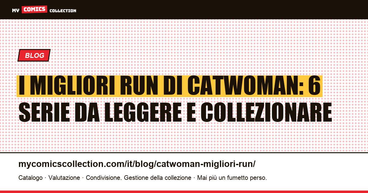 I migliori run di Catwoman: classifica dei sei più importanti, illustrazione articolo