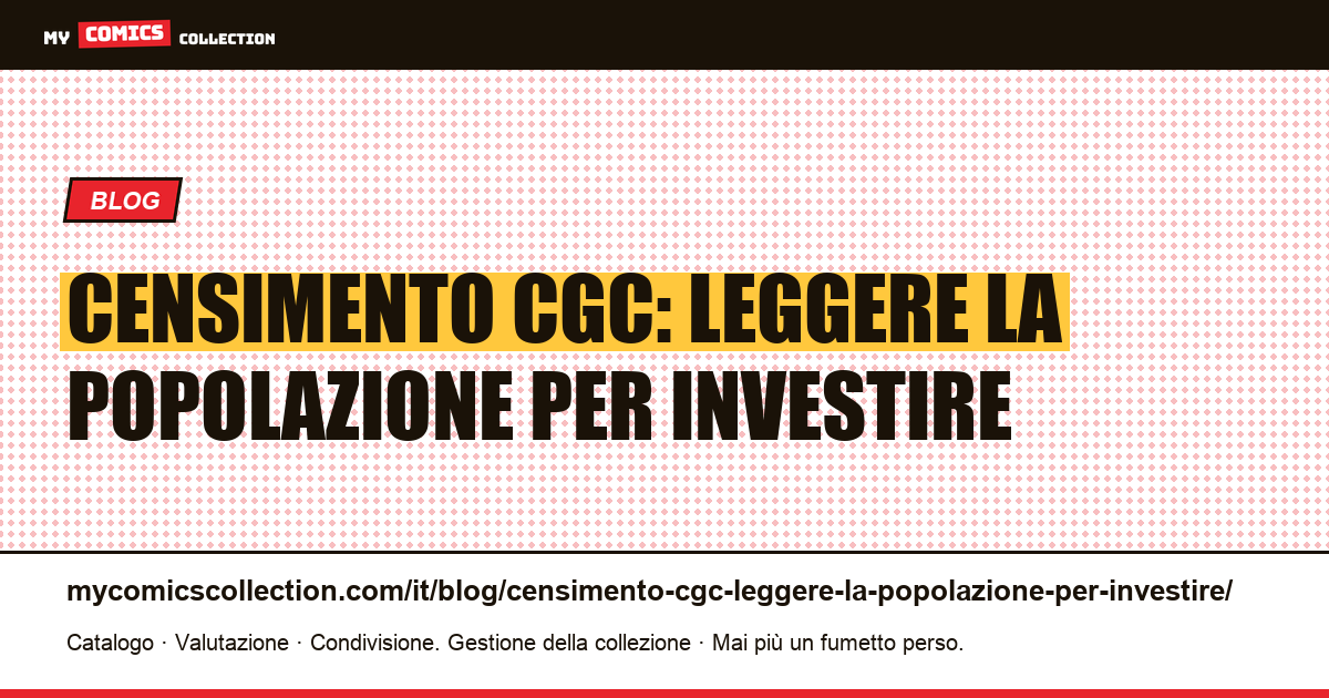 Censimento CGC: leggere la popolazione per investire — illustrazione articolo