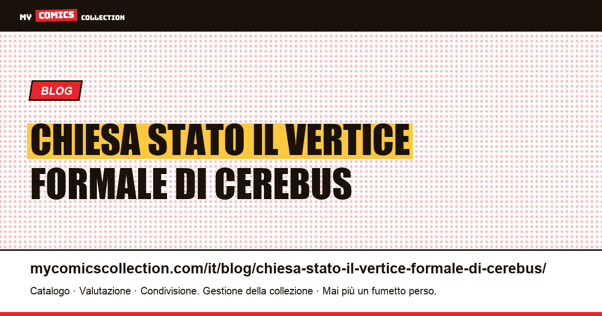 Chiesa&Stato: il vertice formale di Cerebus — illustrazione articolo
