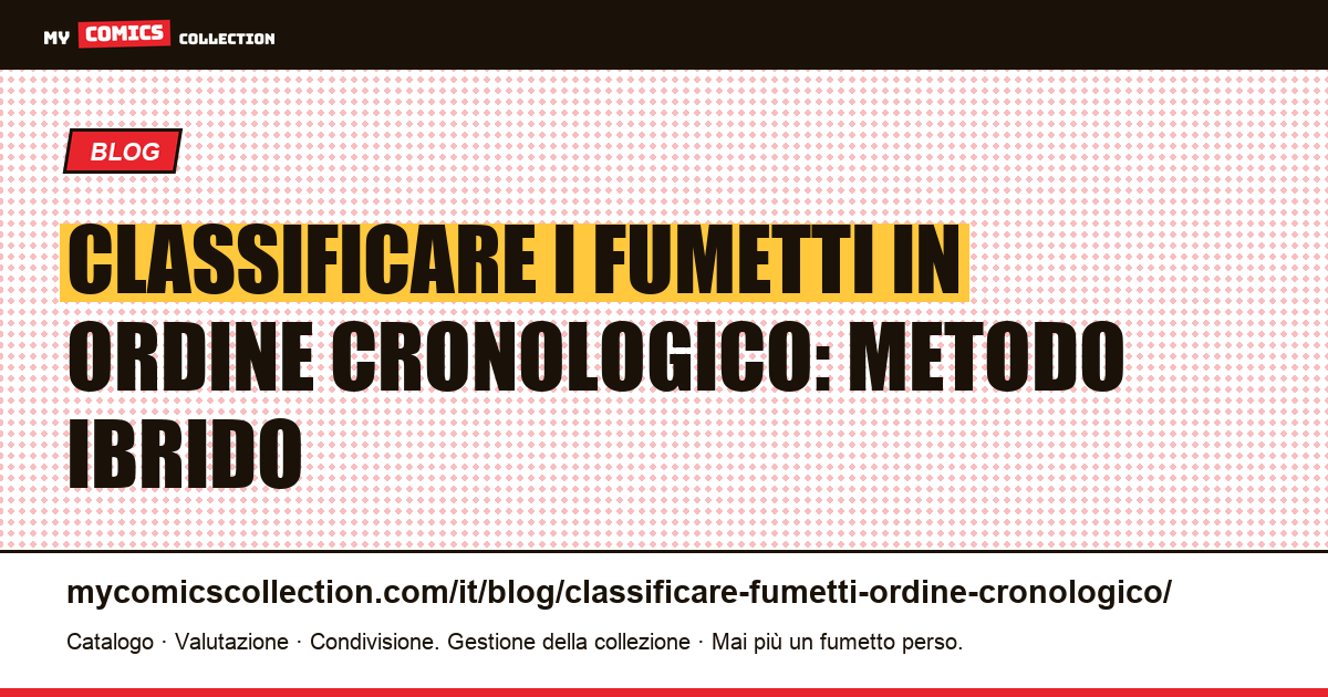 Classificare i fumetti in ordine cronologico: la guida completa del collezionista, illustrazione articolo
