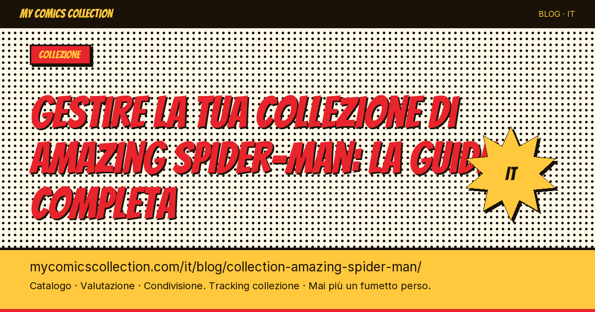 Gestire la tua collezione di Amazing Spider-Man: la guida completa — illustrazione articolo