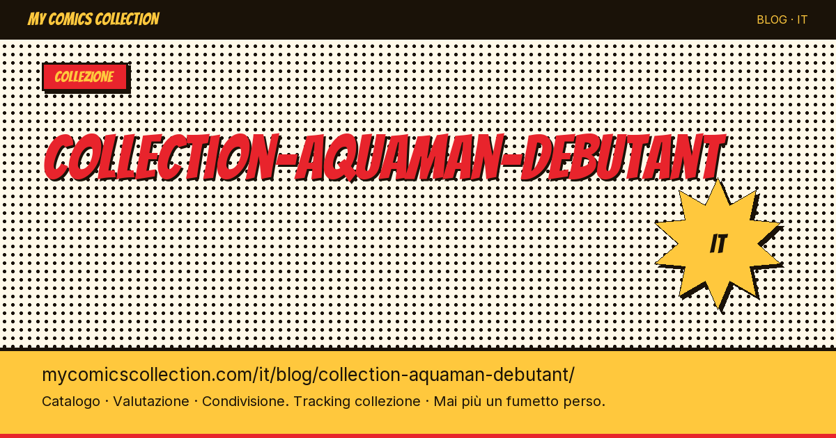 Collezione Aquaman per principianti — illustrazione articolo