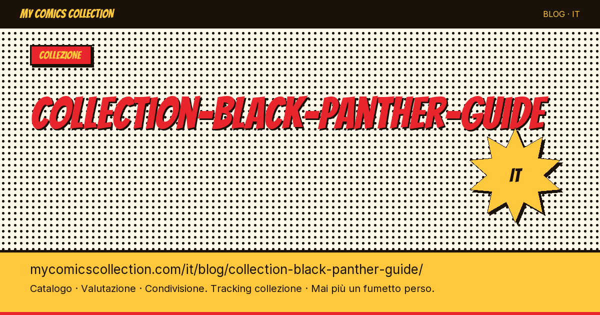 Collezione Black Panther: la guida del collezionista — illustrazione articolo