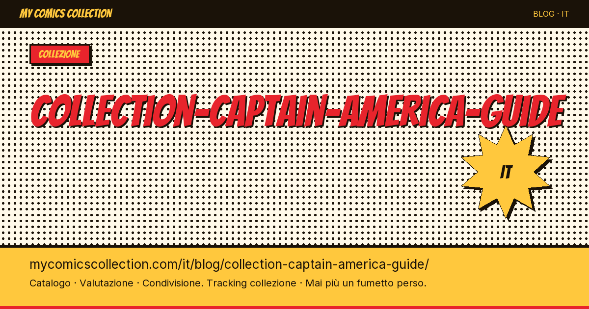 Guida alla Collezione di Captain America — illustrazione articolo