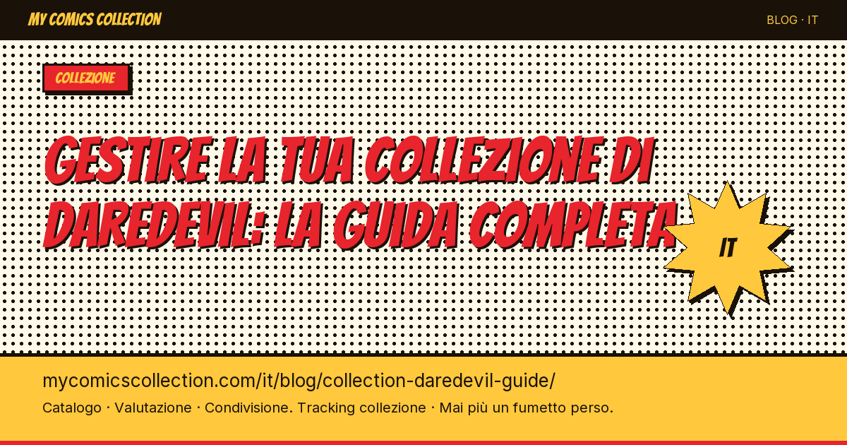 Gérer sa collection Daredevil : le guide du collectionneur — illustrazione articolo