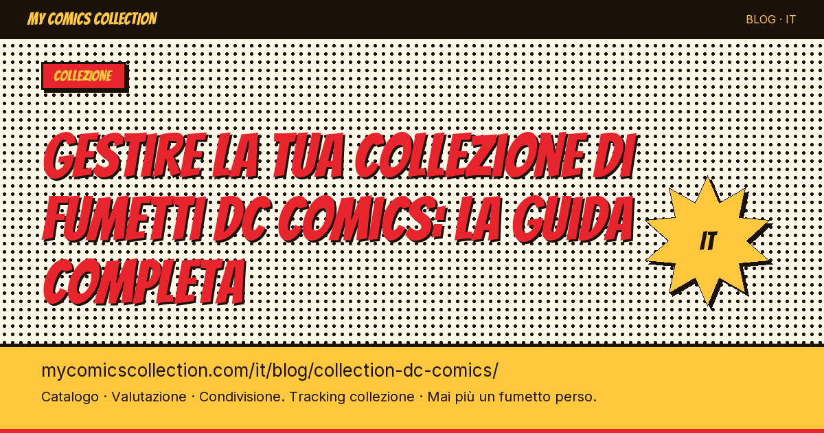 Gestire la tua collezione di fumetti DC Comics: la guida completa — illustrazione articolo