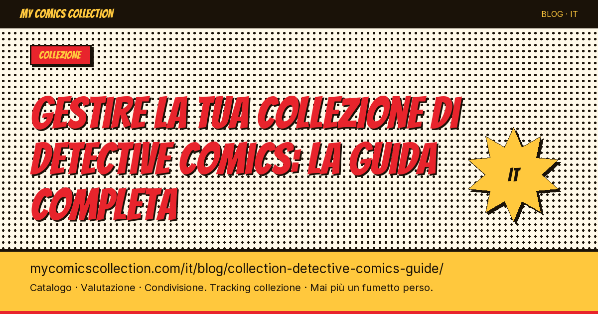 Gestire la tua collezione di Detective Comics: la guida completa — illustrazione articolo