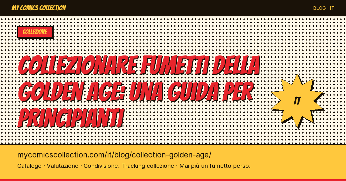 Collezionare fumetti della Golden Age: una guida per principianti — illustrazione articolo