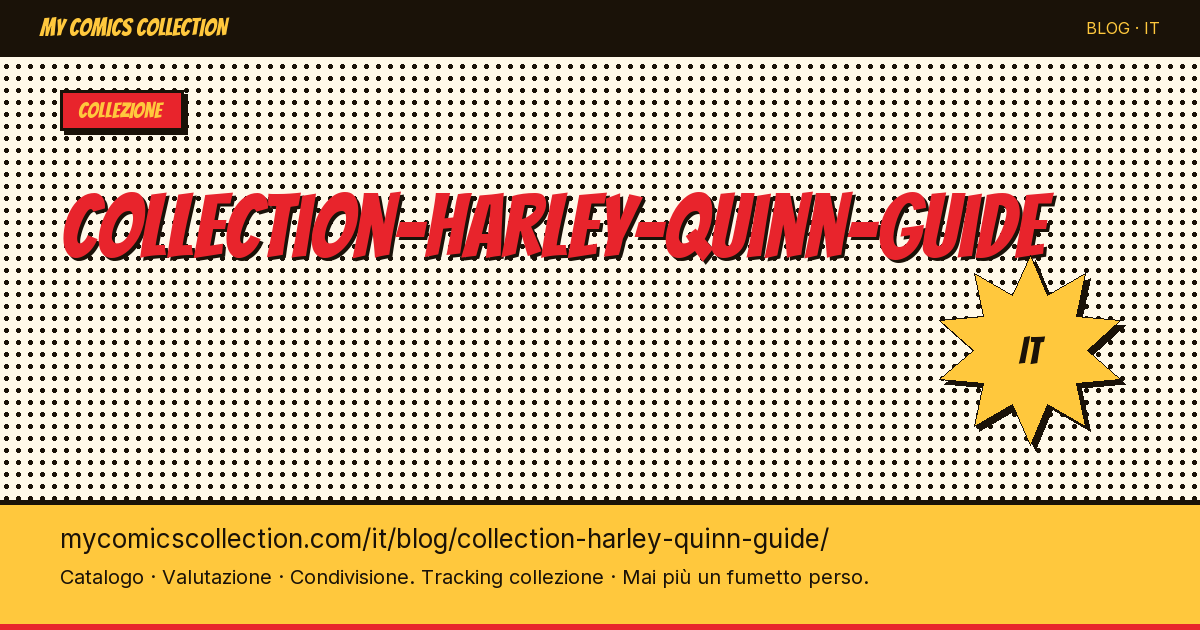 Collezione Harley Quinn: guida completa — illustrazione articolo