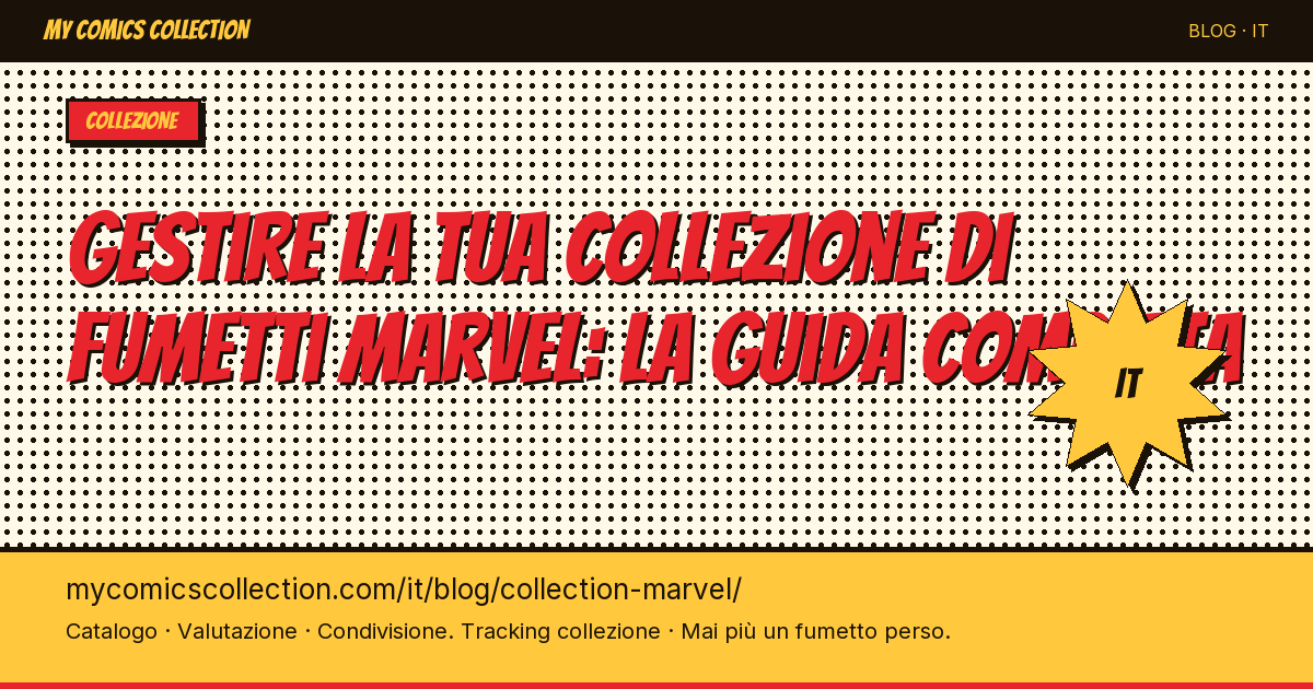 Gérer sa collection de comics Marvel : le guide du collectionneur — illustrazione articolo