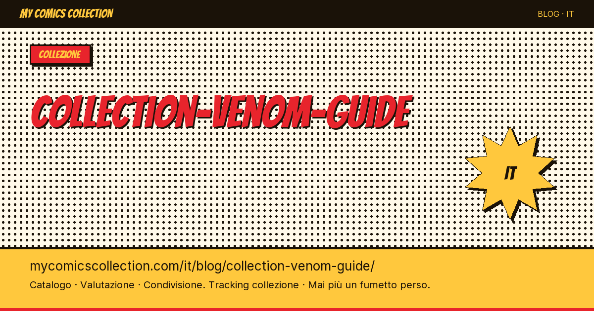 Guida alla collezione Venom — illustrazione articolo