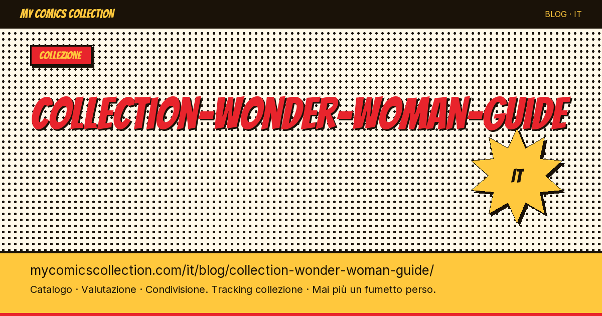 Collezione Wonder Woman: guida — illustrazione articolo
