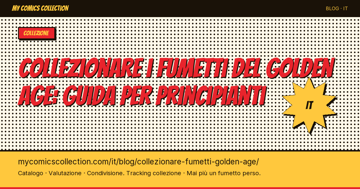 Collezionare i fumetti del Golden Age: guida per principianti — illustrazione articolo