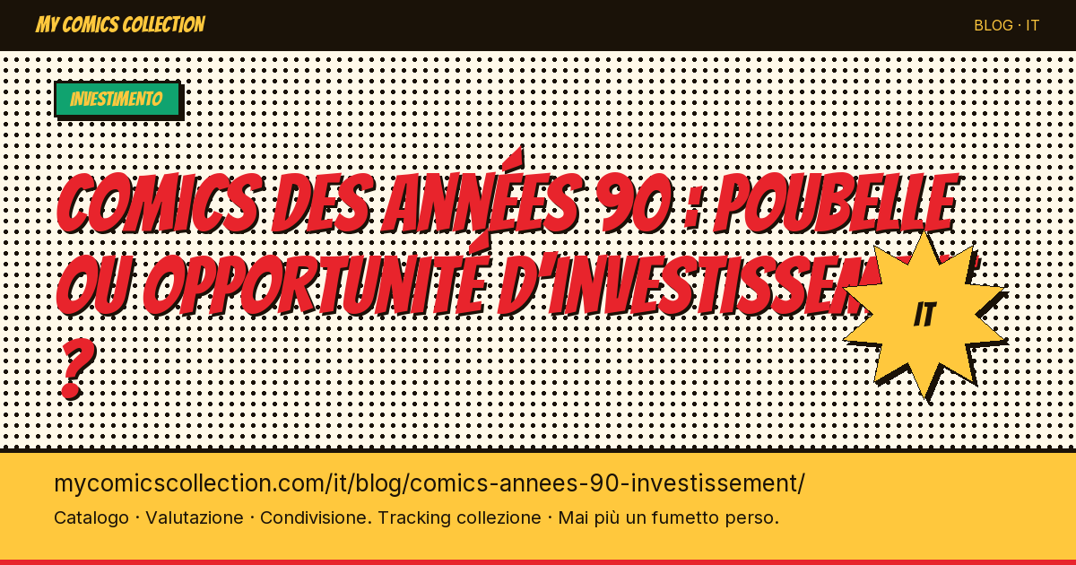 Fumetti degli anni '90: spazzatura o opportunità d'investimento? — illustrazione articolo