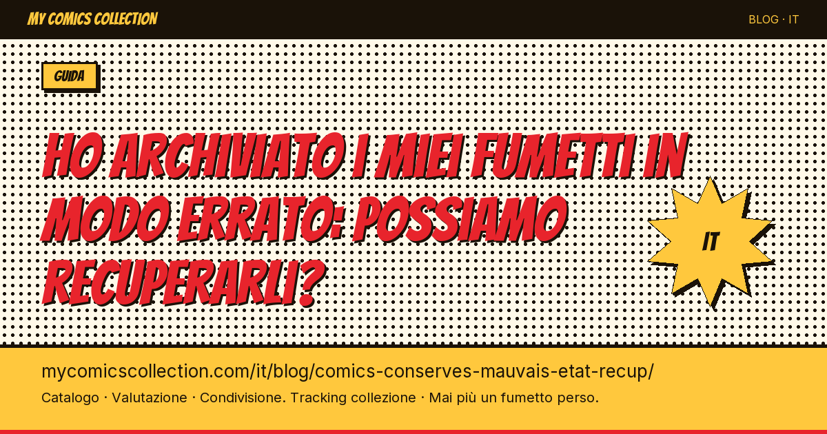 Ho archiviato i miei fumetti in modo errato: possiamo recuperarli? — illustrazione articolo