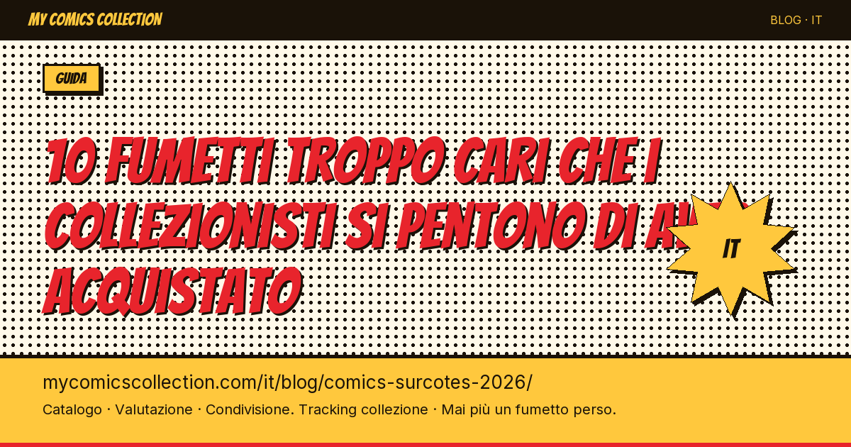 10 fumetti troppo cari che i collezionisti si pentono di aver acquistato — illustrazione articolo