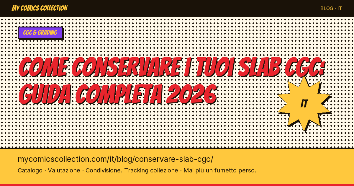 Come conservare i tuoi slab CGC: guida completa — illustrazione articolo