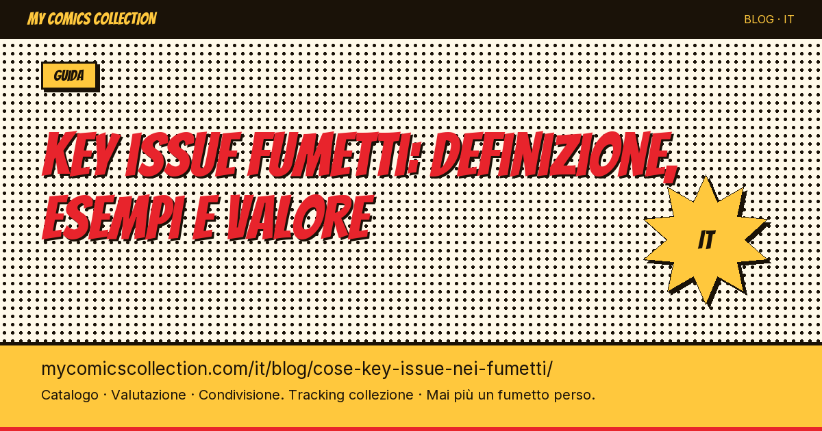 Cos’è un key issue nei fumetti? — illustrazione articolo