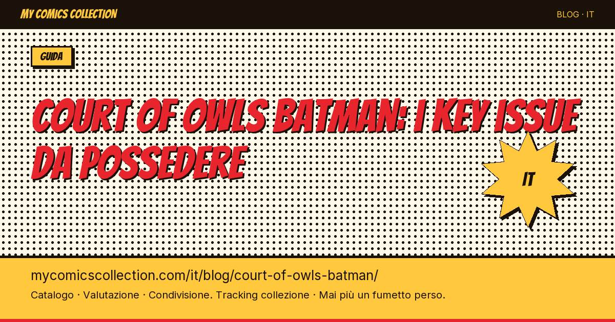 Court of Owls Batman: i key issue da possedere — illustrazione articolo
