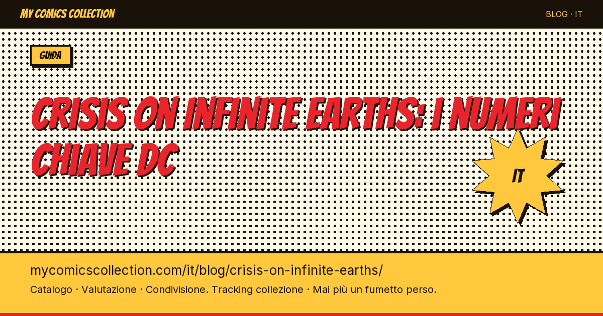 Crisis on Infinite Earths: i numeri chiave DC — illustrazione articolo