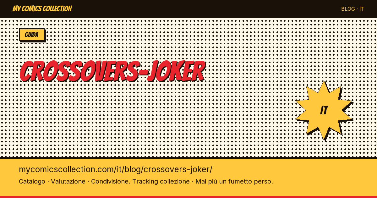 Crossover con Joker: guida al collezionismo — illustrazione articolo