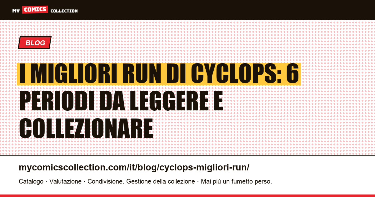 I migliori run di Cyclops: classifica dei sei periodi più importanti, illustrazione articolo