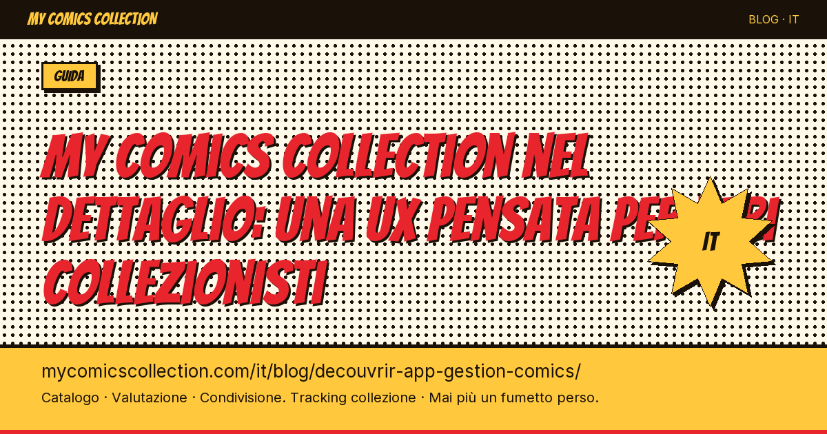 My Comics Collection en détail : une UX pensée pour les vrais collectionneurs — illustrazione articolo