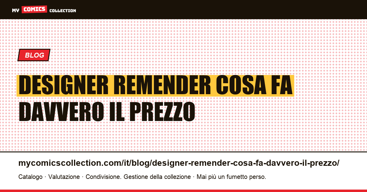 Designer Remender: cosa fa davvero il prezzo — illustrazione articolo