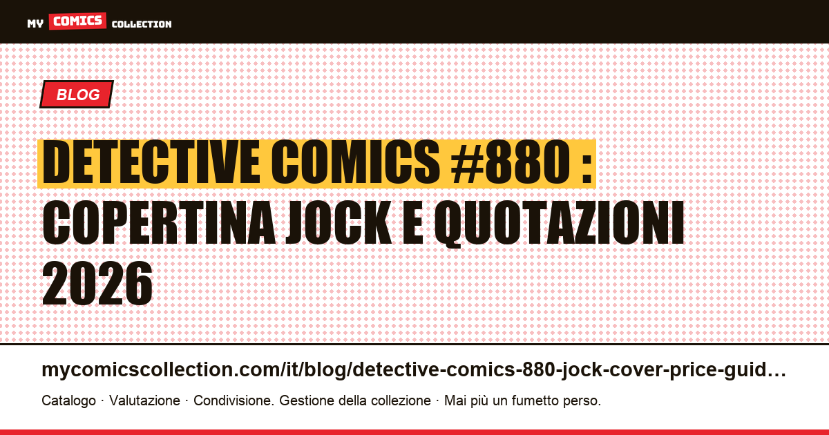 Detective Comics #880 : copertina Jock, tiratura e quotazioni CGC 2026, illustrazione articolo
