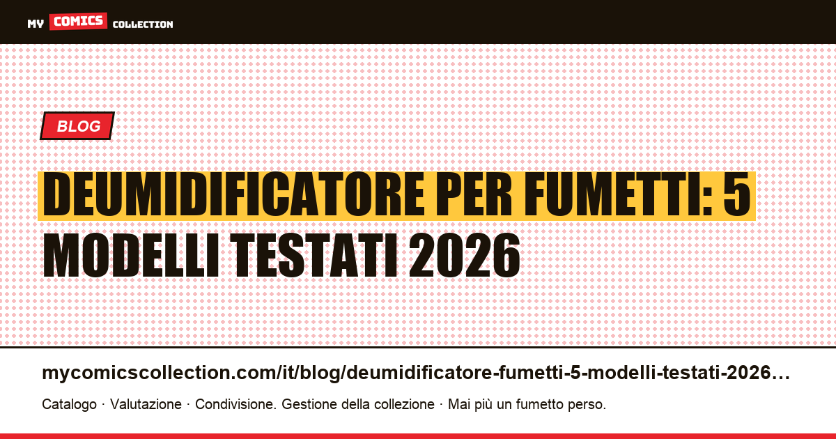 Deumidificatore per fumetti: 5 modelli testati nel 2026, illustrazione articolo