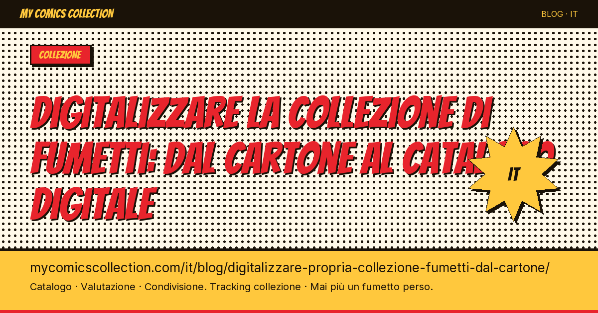 Digitalizzare la propria collezione di fumetti: dal cartone al catalogo digitale — illustrazione articolo