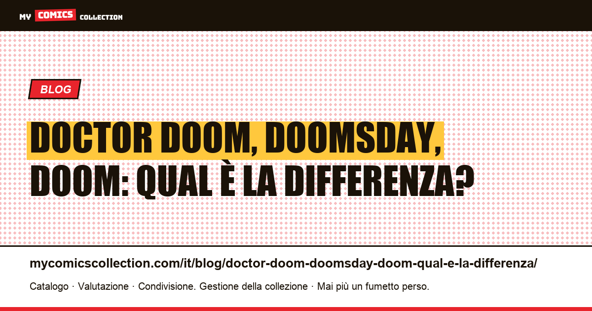 Doctor Doom, Doomsday, Doom: qual è la differenza? — illustrazione articolo