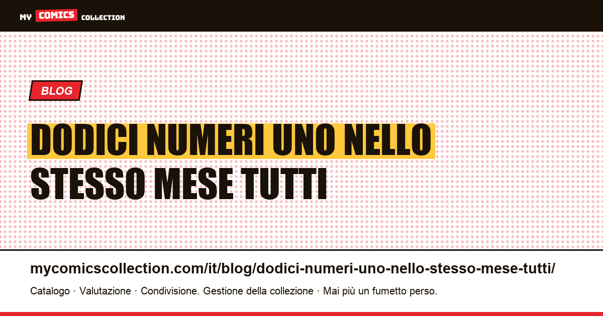 Dodici numeri uno nello stesso mese, tutti oggi a un dollaro — illustrazione articolo