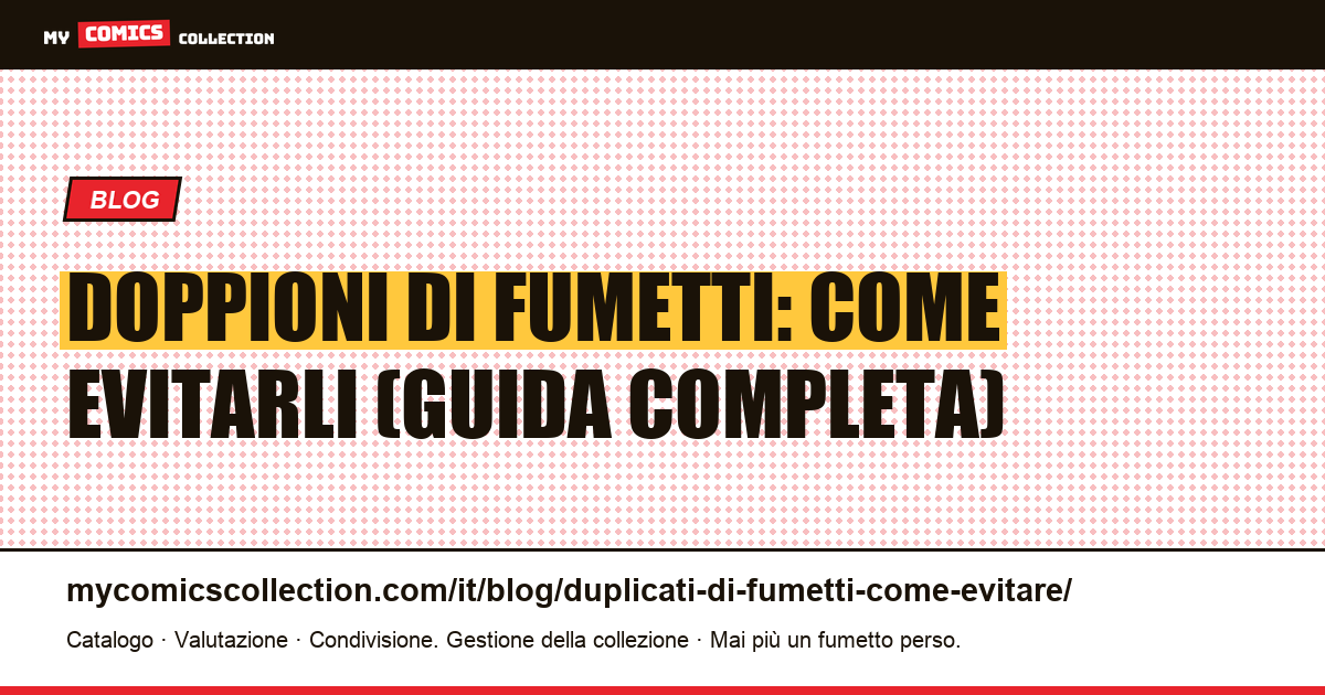Doppioni di fumetti: come evitarli (guida completa) — illustrazione articolo