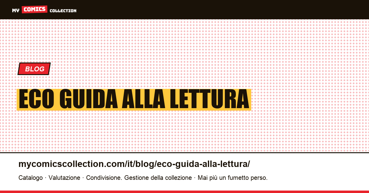 Eco: guida alla lettura — illustrazione articolo