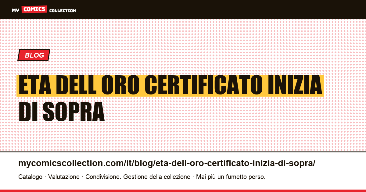 Età dell'oro: il certificato inizia al di sopra della mediana lorda — illustrazione articolo