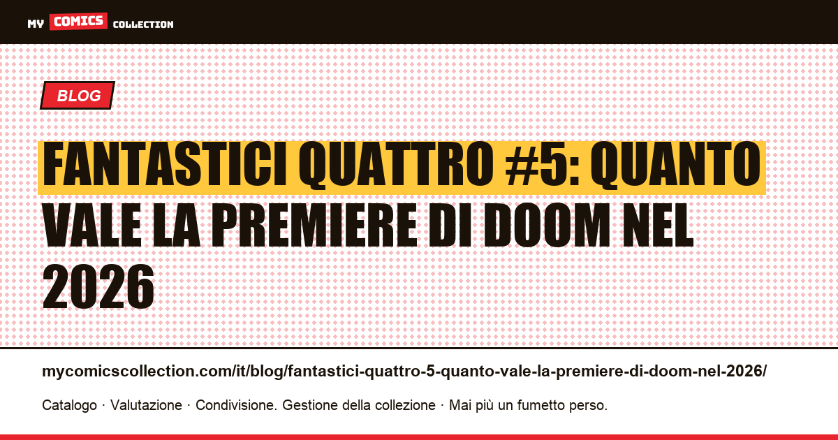Fantastici Quattro #5: quanto vale la premiere di Doom nel 2026 — illustrazione articolo