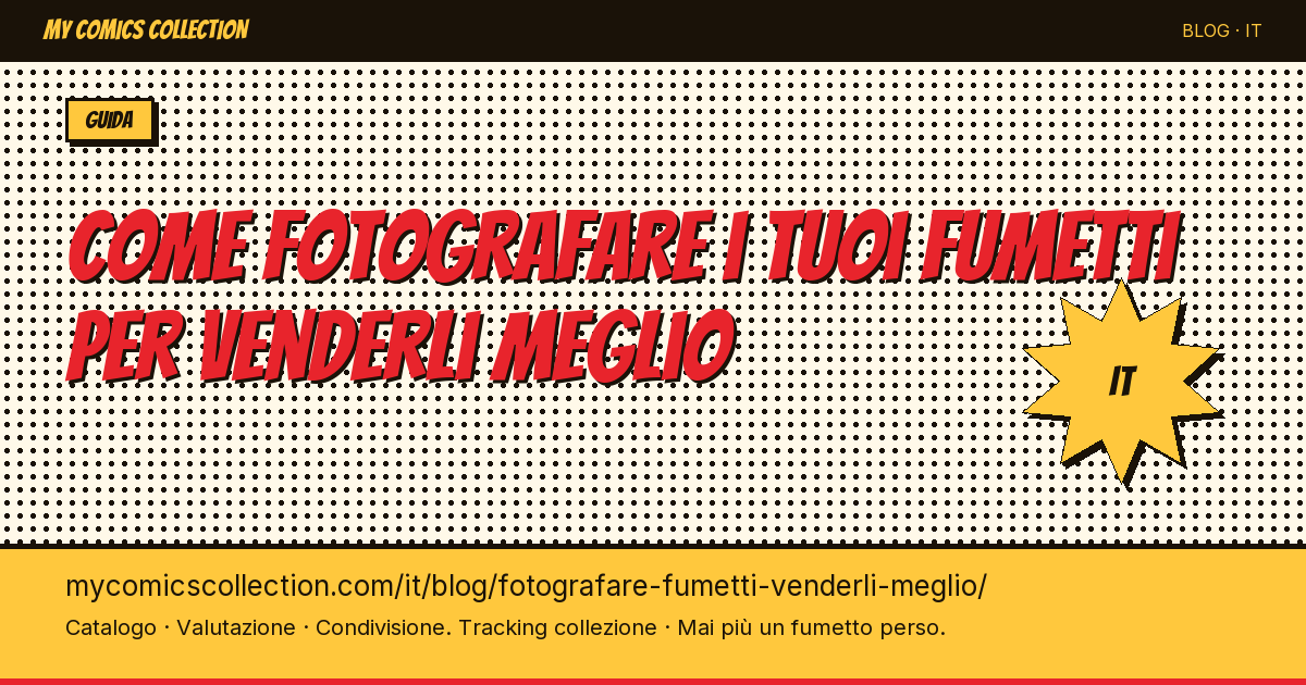 Come fotografare i tuoi fumetti per venderli meglio — illustrazione articolo